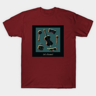 Let's Klezmer!! T-Shirt